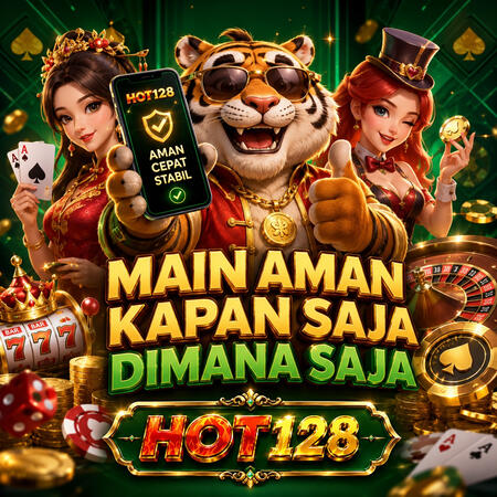 main aman kapan saja dimana saja bersama hot128